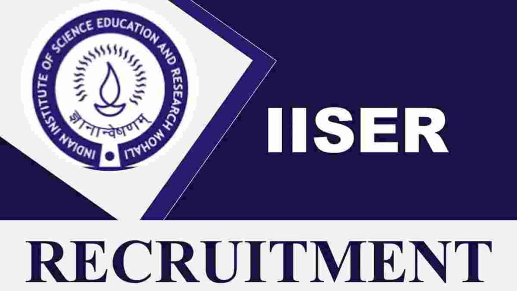 IISER Mohali Recruitment 2023 - Sarkari Job Hub