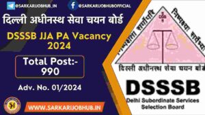 DSSSB JJA PA Recruitment 2024