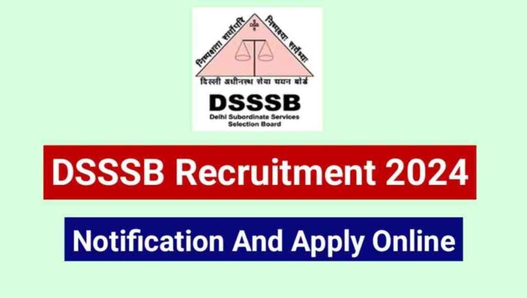 DSSSB Advt 6/2024 Recruitment Apply Online - Sarkari Job Hub