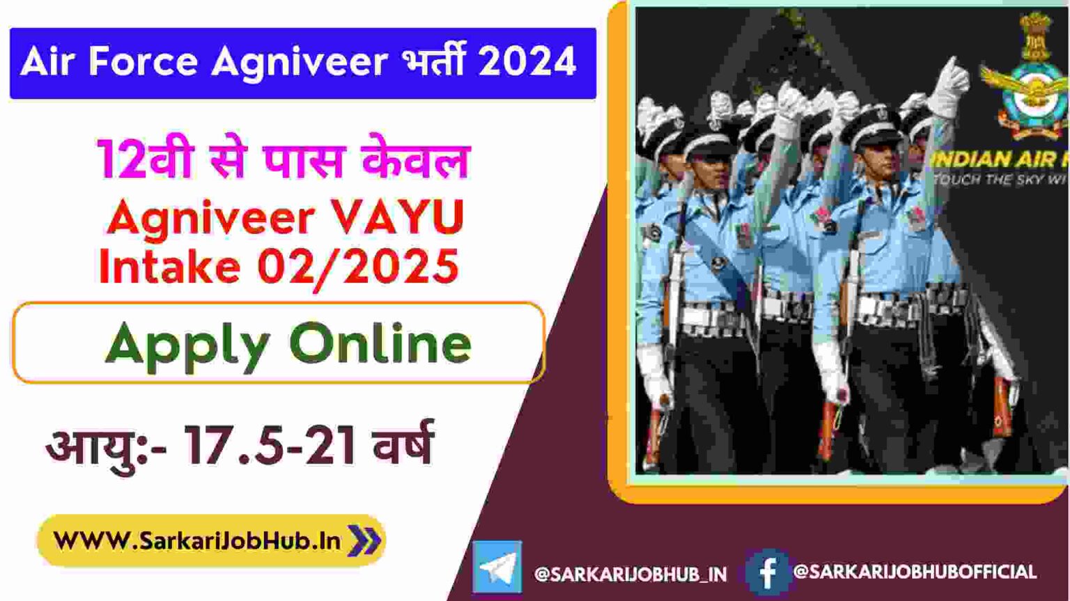 Air Force Agniveer VAYU Intake 02 2025 Last Date Today Sarkari Job Hub